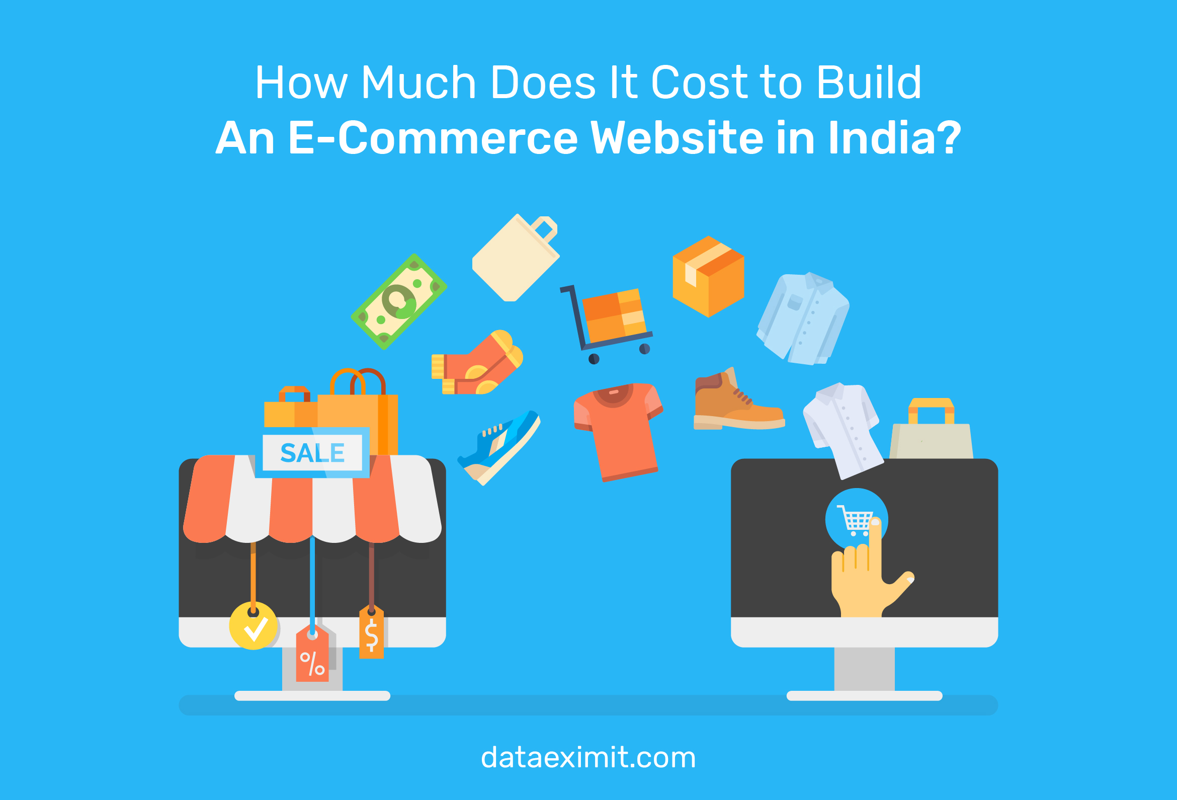 How Much Does It Cost to Build An E-Commerce Website in India