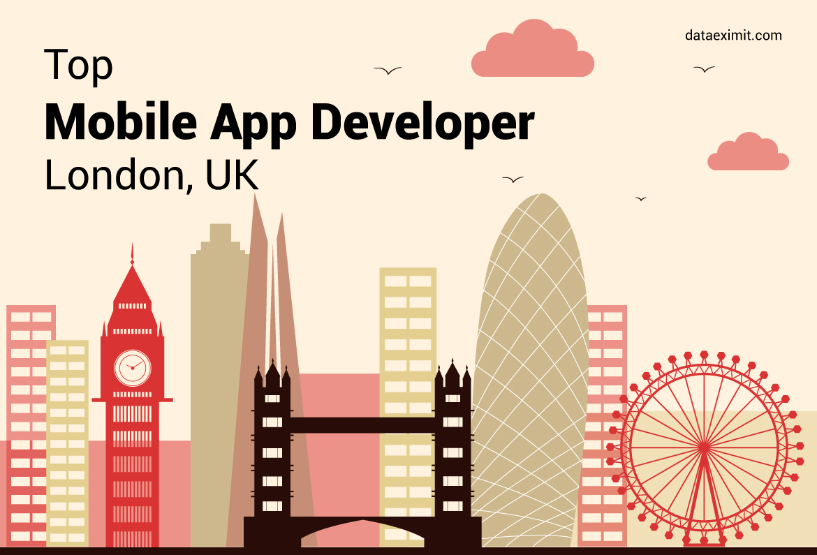 Top Mobile App Developer London, UK