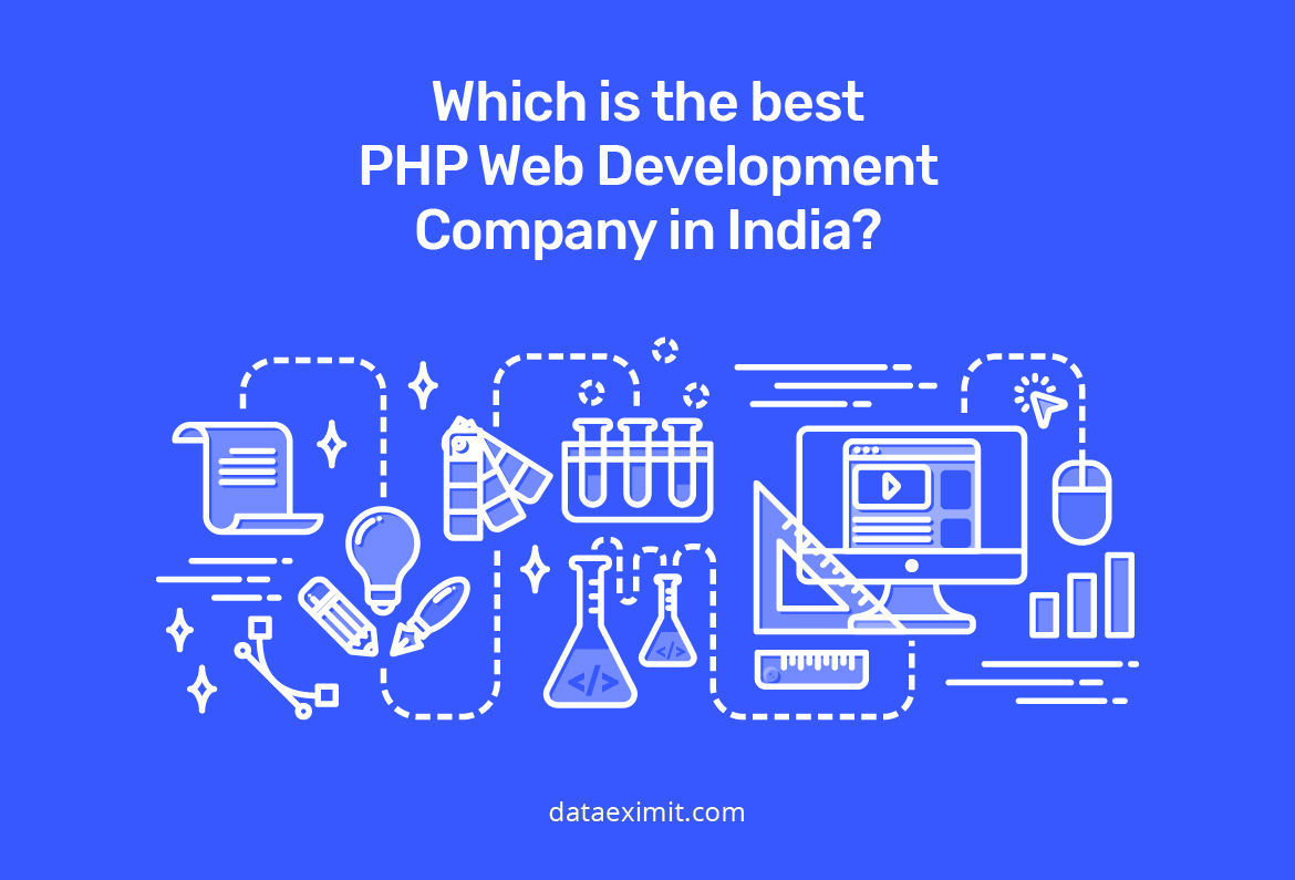 Which is the best PHP Web Development Company India