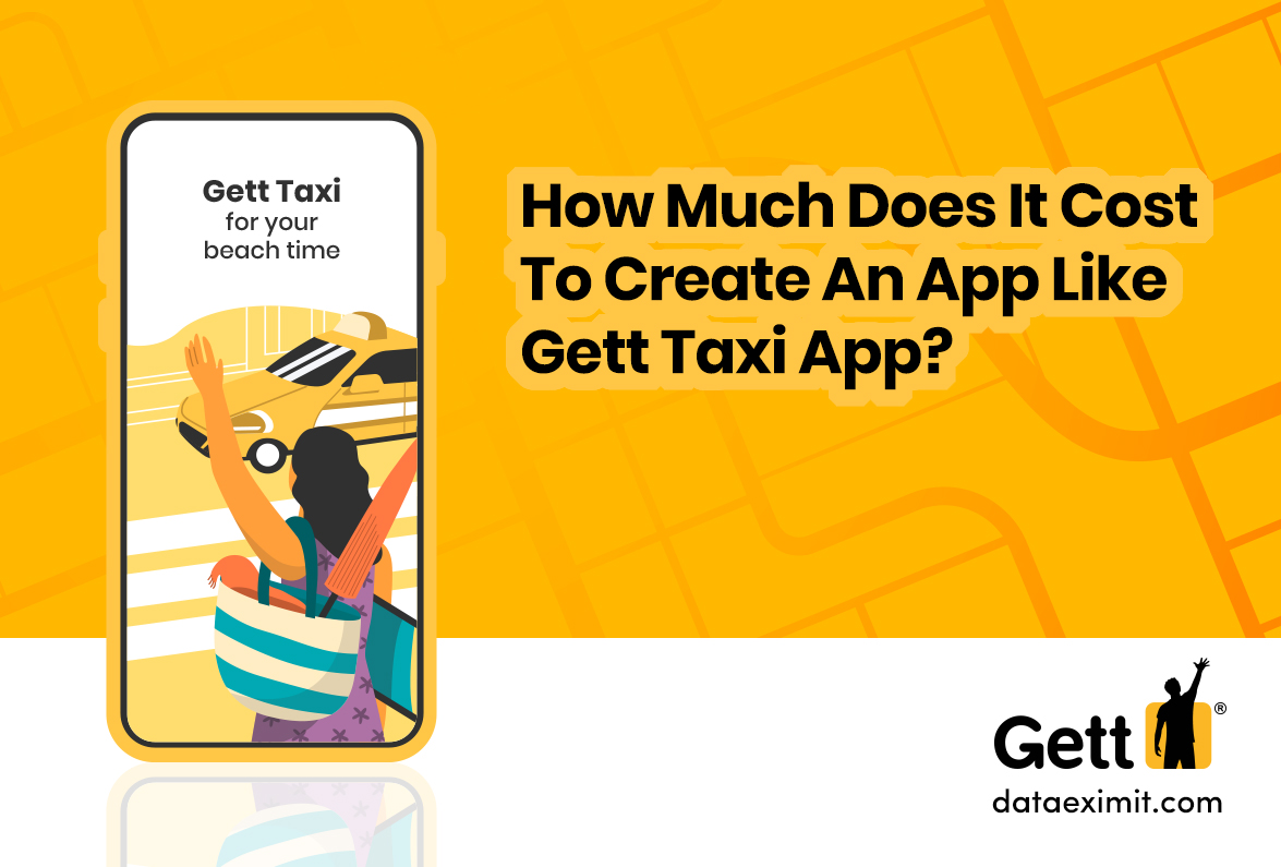 How much does cost to create an app like gett taxi app?